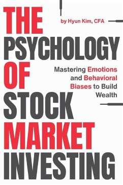 The Psychology of Stock Market Investing - Kim, Hyun