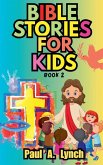 Bible Stories For Kids Bible Stories For Kids