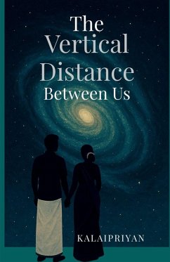 The Vertical Distance Between Us - Kalaipriyan