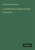 Le conflit entre la Russie et la Chine Le conflit entre la Russie et la Chine