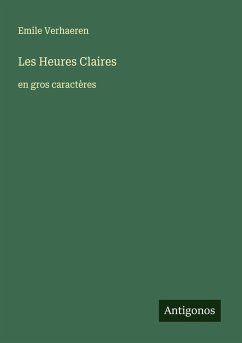 Les Heures Claires - Verhaeren, Emile