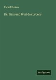Der Sinn und Wert des Lebens Der Sinn und Wert des Lebens