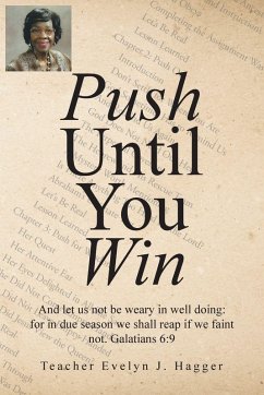 Push Until You Win - Hagger, Teacher Evelyn J.