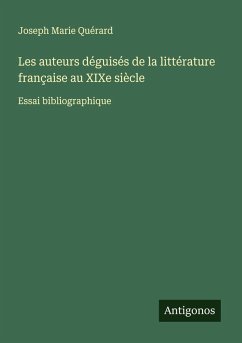 Cover Les auteurs déguisés de la littérature française au XIXe siècle