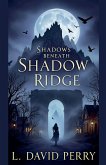 Shadows Beneath Shadow Ridge