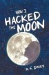 How I Hacked the Moon - Bild 1