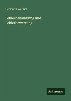 Fehlerbehandlung und Fehlerbewertung - Weimer, Hermann Fehlerbehandlung und Fehlerbewertung - Weimer, Hermann