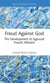 Freud Against God Freud Against God