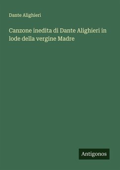Cover Canzone inedita di Dante Alighieri in lode della vergine Madre