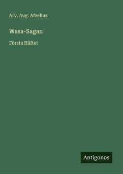 Wasa-Sagan - Afzelius, Arv. Aug.