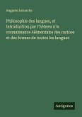 Philosophie des langues, et introduction par l'hébreu à la connaissance élémentaire des racines et des formes de toutes les langues