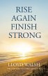RISE AGAIN FINISH STRONG - Bild 1