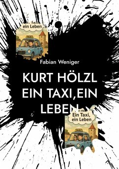 Cover Kurt Hölzl Ein Taxi,Ein Leben