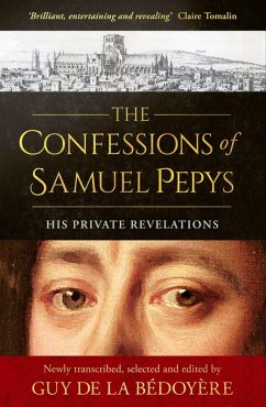 The Confessions of Samuel Pepys - Bedoyere, Guy De La