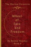 Wheel Of Fate And Freedom Wheel Of Fate And Freedom