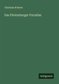 Das Fürstenberger Porzellan Das Fürstenberger Porzellan
