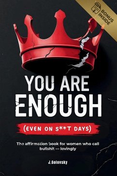 Cover You Are Enough (Even on S**t Days)