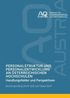 Cover Personalstruktur und Personalentwicklung an österreichischen Hochschulen: Handlungsfelder und Perspektiven