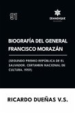Biografía del General Francisco Morazán Biografía del General Francisco Morazán