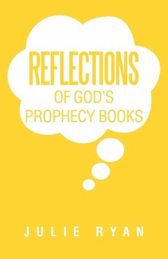 Reflections of God's Prophecy Books - Ryan, Julie