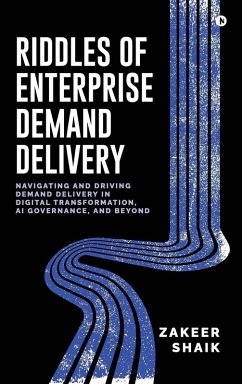 Riddles of Enterprise Demand Delivery - Zakeer Shaik