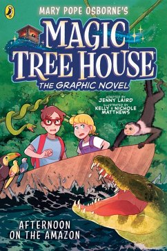 Magic Tree House: Afternoon on the Amazon - Osborne, Mary Pope; Laird, Jenny Magic Tree House: Afternoon on the Amazon - Osborne, Mary Pope; Laird, Jenny