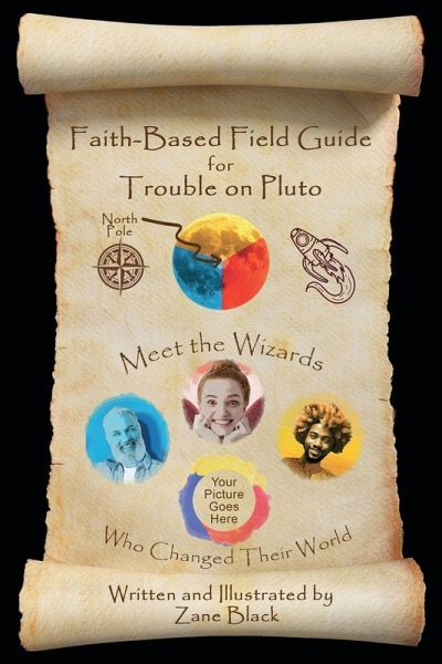 Faith-Based Field Guide for Trouble on Pluto Faith-Based Field Guide for Trouble on Pluto