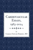 Cardiovascular Essays, 1983-2024 Cardiovascular Essays, 1983-2024