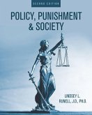 Policy, Punishment, and Society Policy, Punishment, and Society