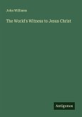 The World's Witness to Jesus Christ