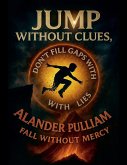 Jump Without Clues Fall Without Mercy Jump Without Clues Fall Without Mercy