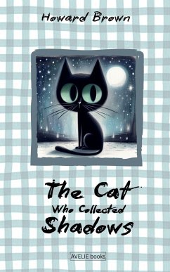 The Cat Who Collected Shadows - Brown, Howard
