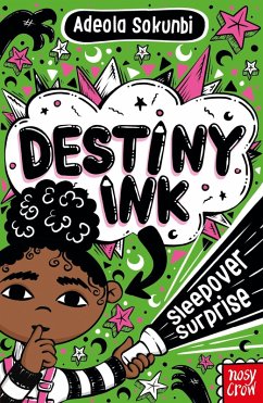 Destiny Ink: Sleepover Surprise - Sokunbi, Adeola Destiny Ink: Sleepover Surprise - Sokunbi, Adeola