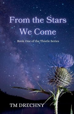 From The Stars We Come - Drechny, T M