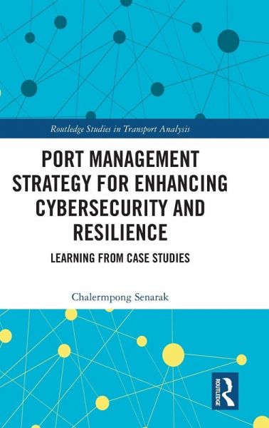 Port Management Strategy for Enhancing Cybersecurity and Resilience