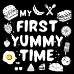 My First Yummy Time Baby Book My First Yummy Time Baby Book