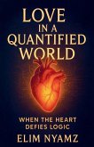 Love in a Quantified World Love in a Quantified World