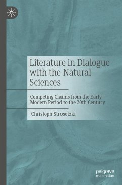 Literature in Dialogue with the Natural Sciences (eBook, PDF) - Strosetzki, Christoph