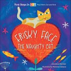 Frisky Face the Naughty Cat (eBook, ePUB)