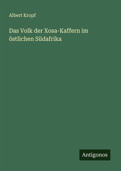 Cover Das Volk der Xosa-Kaffern im östlichen Südafrika