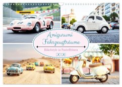 Amigurumi Fahrzeugträume - Häkelstyle in Pastelltönen (Wandkalender 2026 DIN A3 quer), CALVENDO Monatskalender