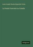 La Poesie Francaise au Canada La Poesie Francaise au Canada