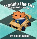 Franky the Fox and the rocket box car Franky the Fox and the rocket box car