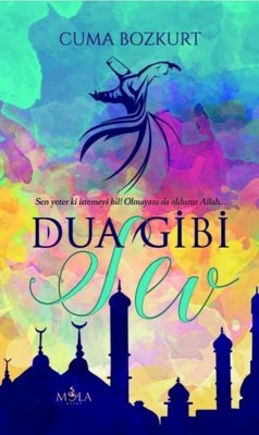 Cover Dua Gibi Sev (Cuma Bozkurt Deneme Kitaplari, #6) (eBook, ePUB)