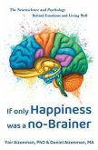 If Only Happiness Was a No-Brainer (eBook, ePUB) If Only Happiness Was a No-Brainer (eBook, ePUB)
