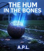 The Hum in the Bones (1, #1) (eBook, ePUB)