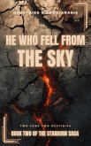 He Who Fell From The Sky (eBook, ePUB)