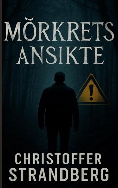 Mörkrets ansikte (eBook, ePUB) - Strandberg, Christoffer