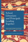 School Librarians and Principals Leading Together (eBook, PDF)