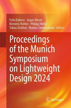 Proceedings of the Munich Symposium on Lightweight Design 2024 (eBook, PDF) Proceedings of the Munich Symposium on Lightweight Design 2024 (eBook, PDF)
